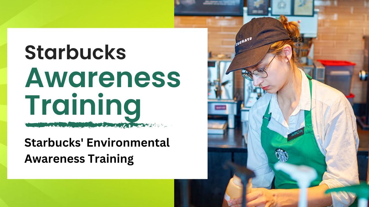 Sustainability in Sips Starbucks' Environmental Awareness Training