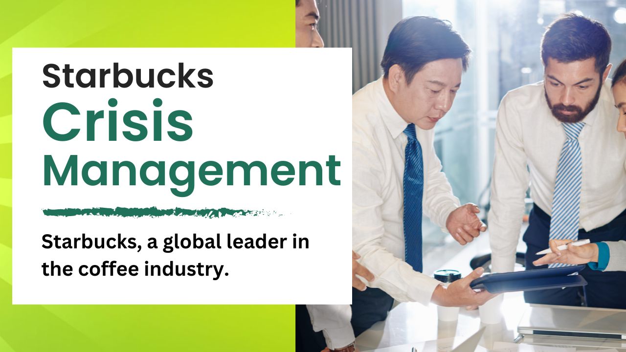Starbucks' Crisis Management and Preparedness